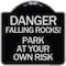 Signmission Danger Falling Rocks! Park Your Own Risk Heavy-Gauge Aluminum Sign, 18" H, BS-1818-24197 A-DES-BS-1818-24197 - alternate 1